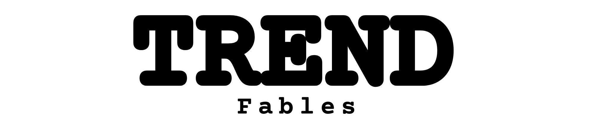 Trend Fables